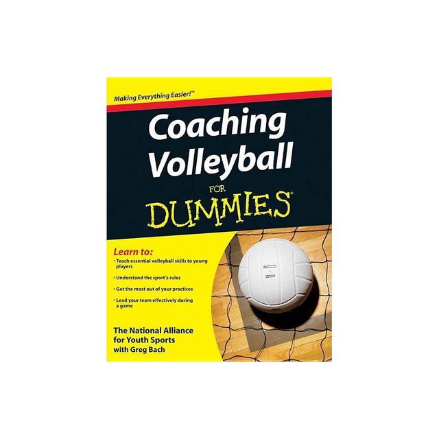 Coaching Volleyball for Dummies - (For Dummies) by The National Alliance for Youth Sports (Paperback)