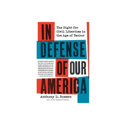 In Defense of Our America - by Dina Temple-Raston & Anthony D Romero (Paperback)