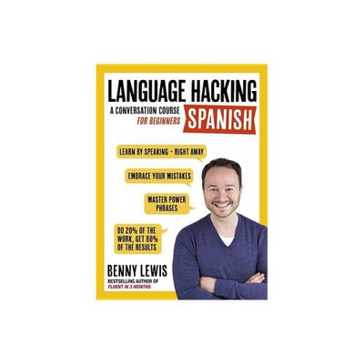 Language Hacking Spanish - (Language Hacking with Benny Lewis) by Benny Lewis (Paperback)