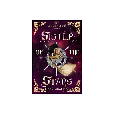 Sister of the Stars - (The Children of Lyr) by Lina C Amarego (Paperback)