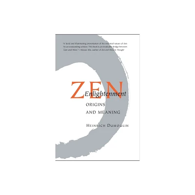 Zen Enlightenment - by Heinrich Dumoulin (Paperback)