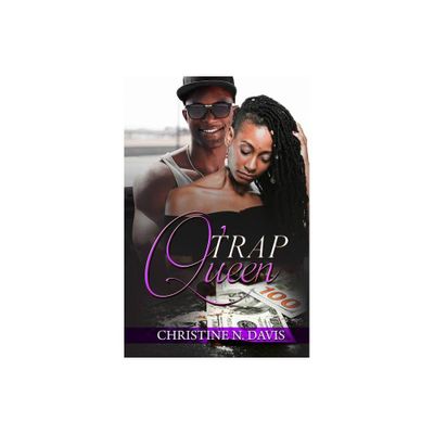 Trap Queen - by Christine N Davis (Paperback)