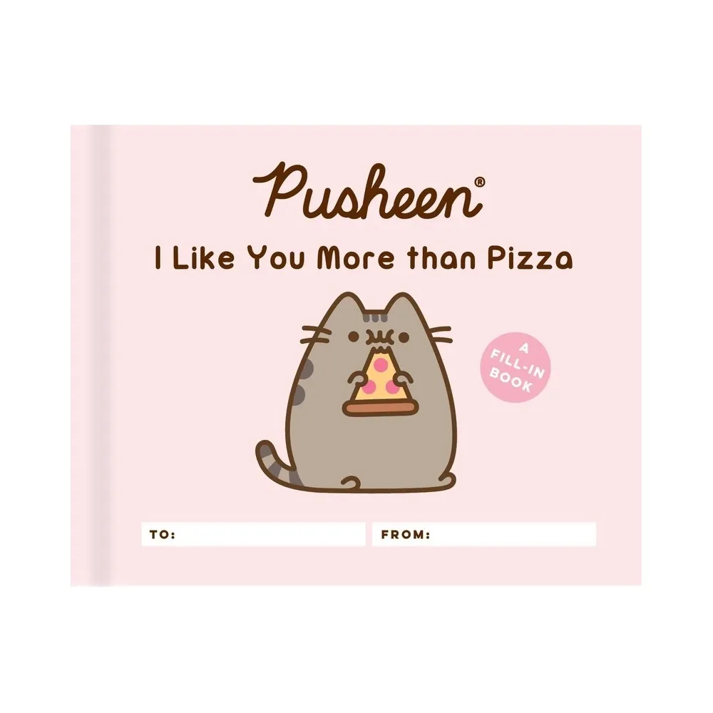 Pusheen: I Like You More Than Pizza - by Claire Belton (Hardcover)