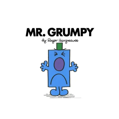 Mr. Grumpy - (Mr. Men and Little Miss) by Roger Hargreaves (Paperback)