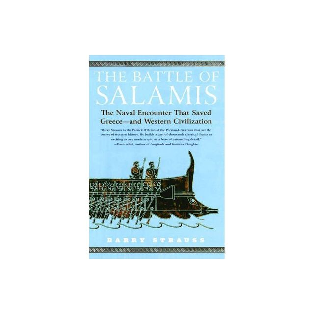 The Battle of Salamis - by Barry Strauss (Paperback)