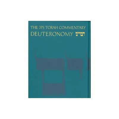 The JPS Torah Commentary: Deuteronomy - by Jeffrey H Tigay (Hardcover)