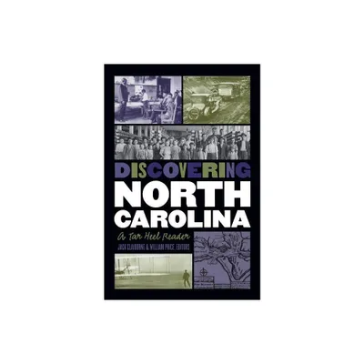 Discovering North Carolina - (Chapel Hill Books) by Jack Claiborne & William Price (Paperback)