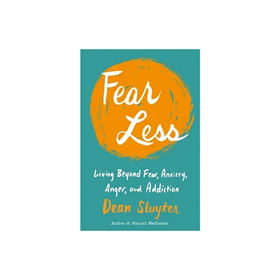 Fear Less - by Dean Sluyter (Paperback)