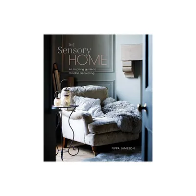 The Sensory Home - by Pippa Jameson (Hardcover)