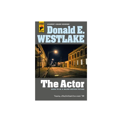 The Actor - by Donald E Westlake (Paperback)