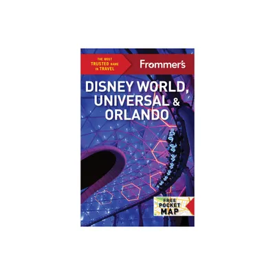 Frommers Disney World, Universal, and Orlando - (Complete Guide) 9th Edition by Jason Cochran (Paperback)