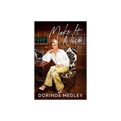 Make It Nice - (Must-Read Celebrity Memoir) by Dorinda Medley (Paperback)