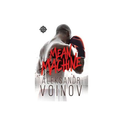 Mean Machine - 3rd Edition by Aleksandr Voinov (Paperback)