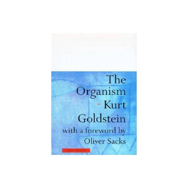 The Organism - by Kurt Goldstein (Paperback)