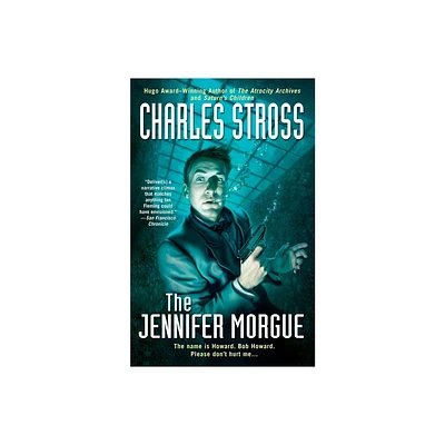 The Jennifer Morgue - (Laundry Files Novel) by Charles Stross (Paperback)