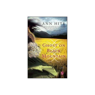 Ghost on Black Mountain - by Ann Hite (Paperback)