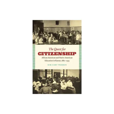 The Quest for Citizenship - by Kim Cary Warren (Paperback)