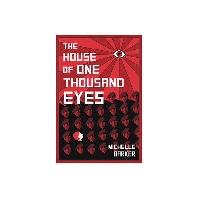 The House of One Thousand Eyes - by Michelle Barker (Paperback)