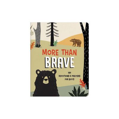 More Than Brave - (Brave Boys) by Glenn Hascall (Paperback)