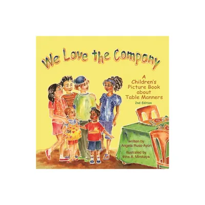 We Love the Company - 2nd Edition by Angela Russ-Ayon (Paperback)