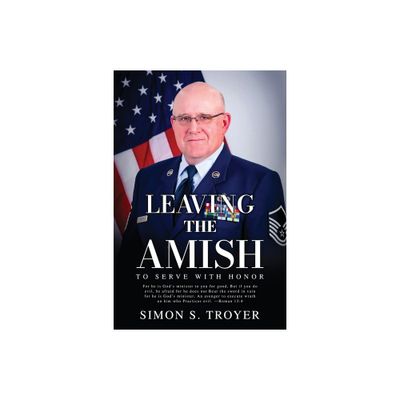 Leaving the Amish - by Simon S Troyer (Paperback)