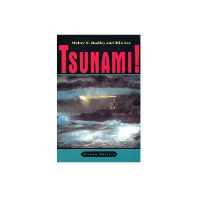 Tsunami! - 2nd Edition by Walter C Dudley (Hardcover)