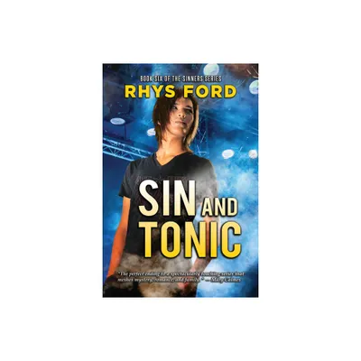 Sin and Tonic - (Sinners) by Rhys Ford (Paperback)