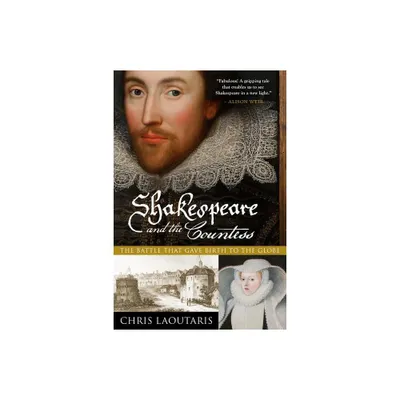 Shakespeare and the Countess - by Chris Laoutaris (Paperback)