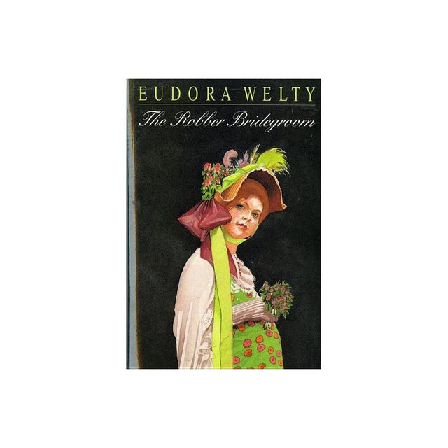 The Robber Bridegroom - (Harvest/HBJ Book) by Eudora Welty (Paperback)