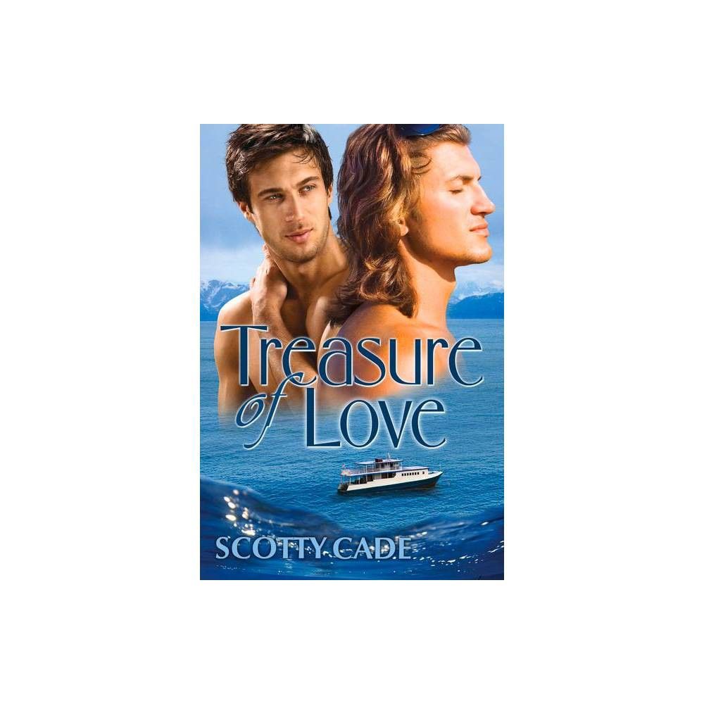 Dreamspinner Press LLC Treasure of Love - by Scotty Cade (Paperback) | The  Market Place