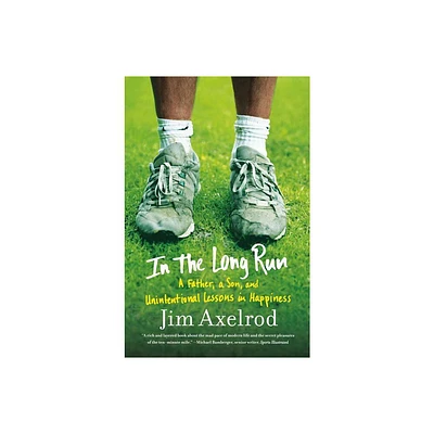 In the Long Run - by Jim Axelrod (Paperback)