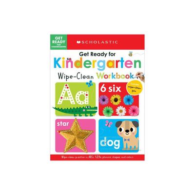 Get Ready for Kindergarten Wipe-Clean Workbook: Scholastic Early Learners (Wipe Clean) - (Paperback)