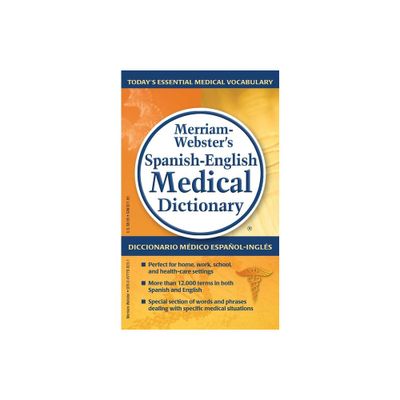 Merriam-Websters Spanish-English Medical Dictionary - (Paperback)