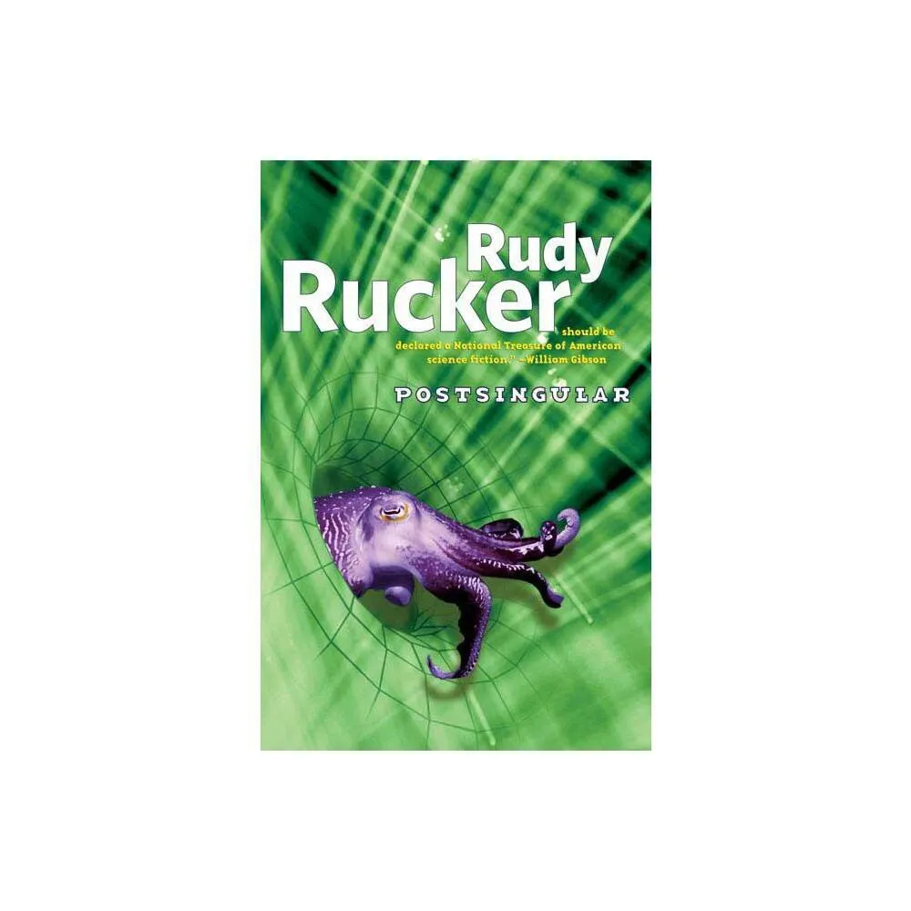 Postsingular - by Rudy Rucker (Paperback)