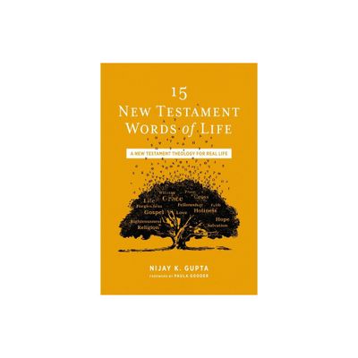 15 New Testament Words of Life - by Nijay K Gupta (Paperback)