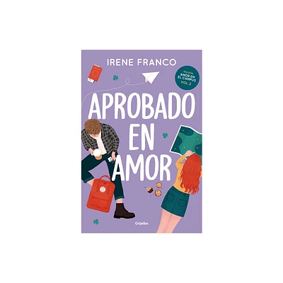 Aprobado En Amor / A Passing Grade in Love - (Amor en el Campus) by Irene Franco (Paperback)