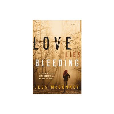 Love Lies Bleeding - by Jess McConkey (Paperback)