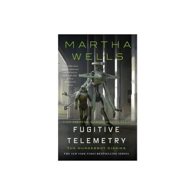 Fugitive Telemetry - (Murderbot Diaries) by Martha Wells (Hardcover)