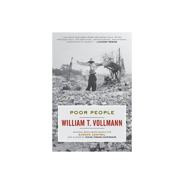 Poor People - by William T Vollmann (Paperback)