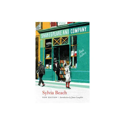 Shakespeare and Company, New Edition - by Sylvia Beach (Paperback)