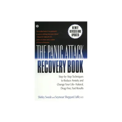 The Panic Attack Recovery Book - by Shirley Swede & Seymour Jaffe (Paperback)