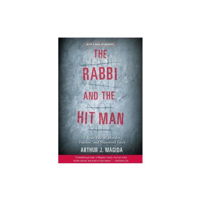 The Rabbi and the Hit Man - by Arthur J Magida (Paperback)