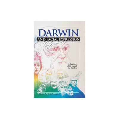 Darwin and Facial Expression - by Paul Ekman (Paperback)