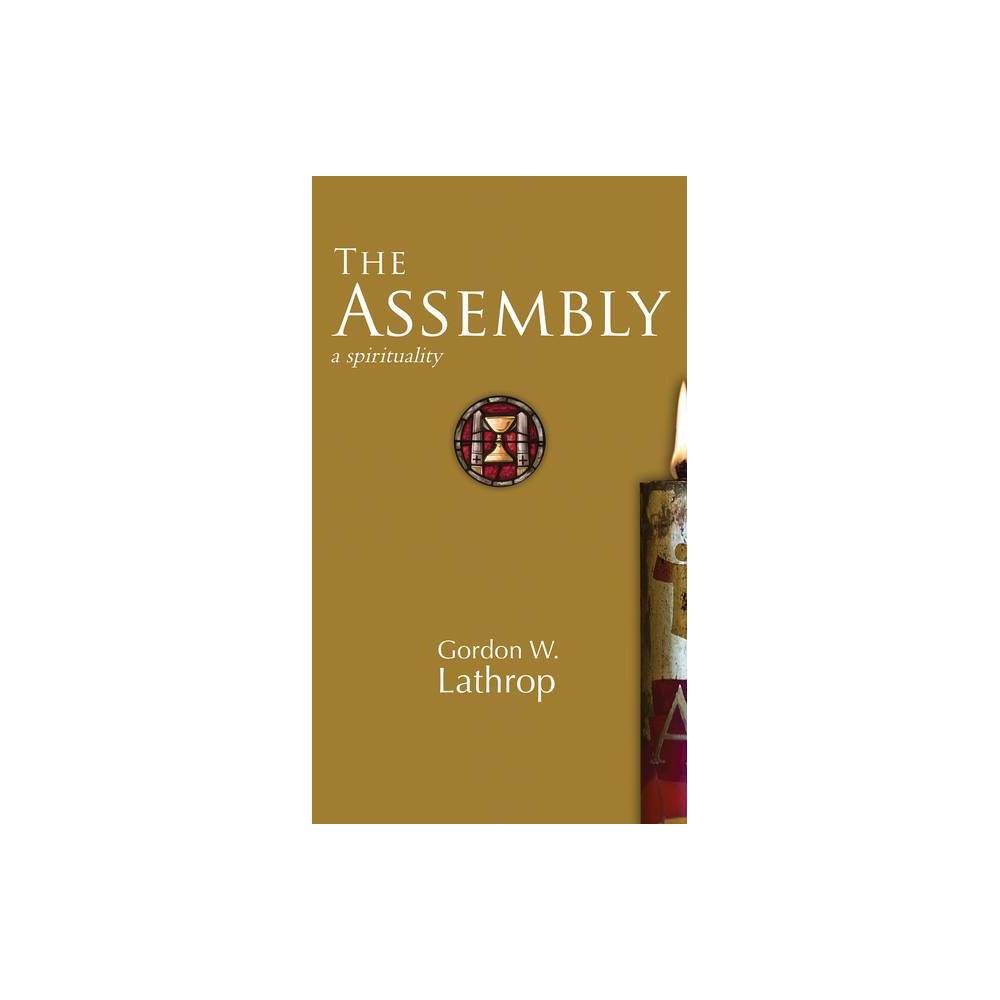 TARGET The Assembly - by Gordon W Lathrop (Hardcover)