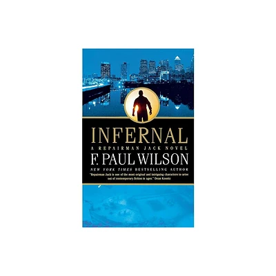 Infernal - (Repairman Jack) by F Paul Wilson (Paperback)