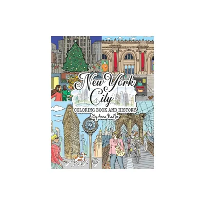 New York City Coloring Book & History - (Travel and Cities) by Anna Nadler (Paperback)