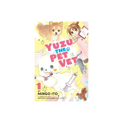 Yuzu the Pet Vet 1 - by Mingo Ito (Paperback)