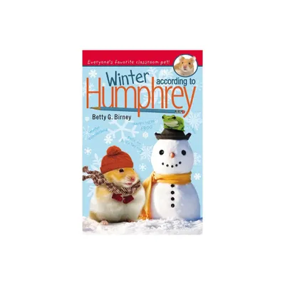 Winter According to Humphrey - by Betty G Birney (Paperback)