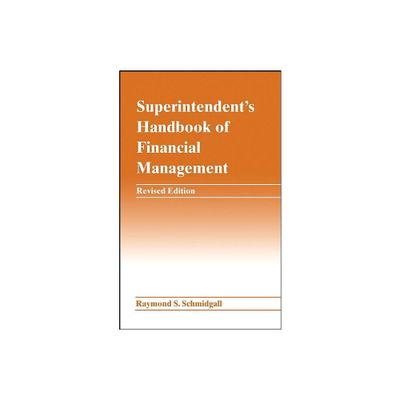 Superintendents Handbook of Financial Management - by Raymond S Schmidgall (Hardcover)