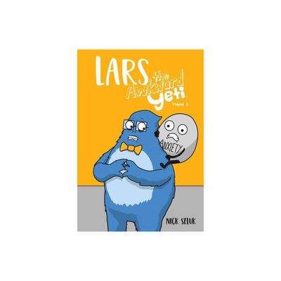 Lars the Awkward Yeti Volume 1 - by Nick Seluk (Paperback)